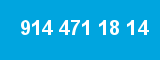 914 471 18 14 914 471 18 14